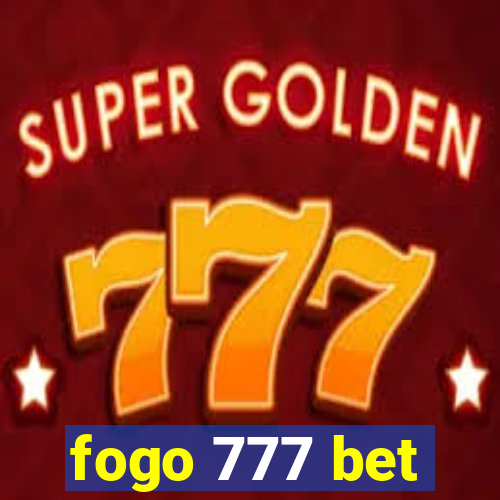 fogo 777 bet